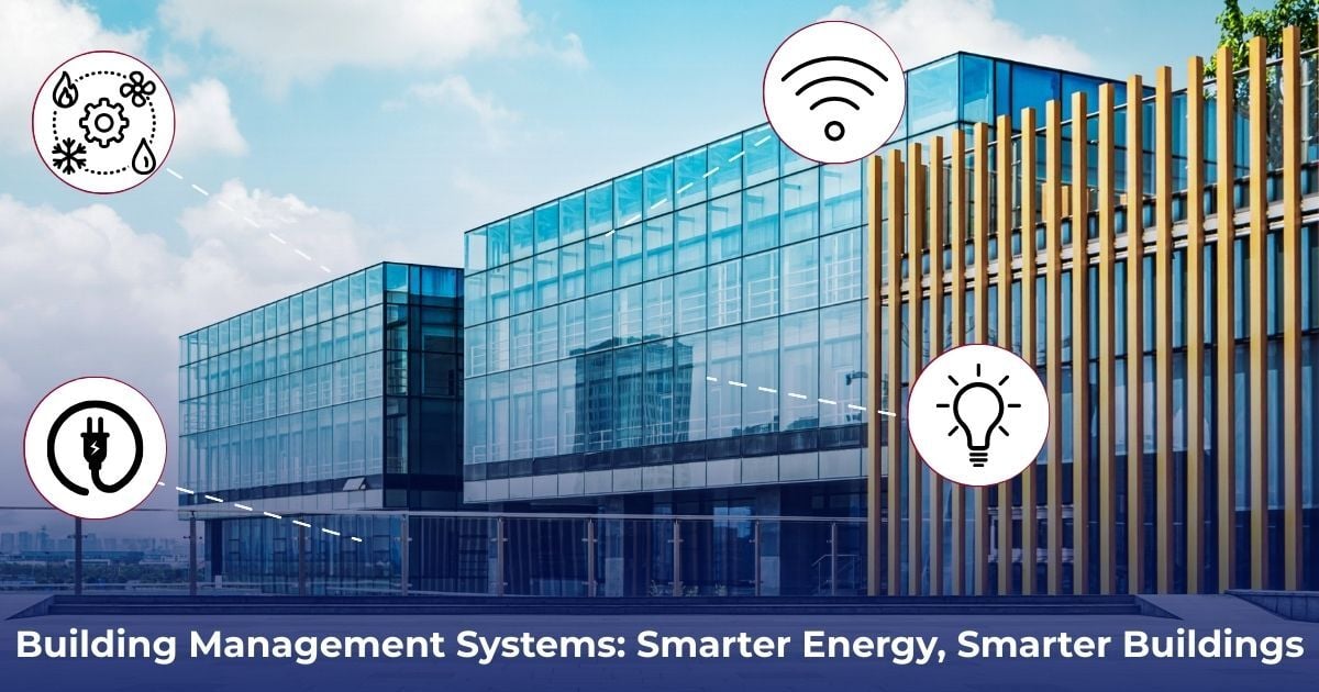 How Building Management Systems Save Energy in Commercial Buildings